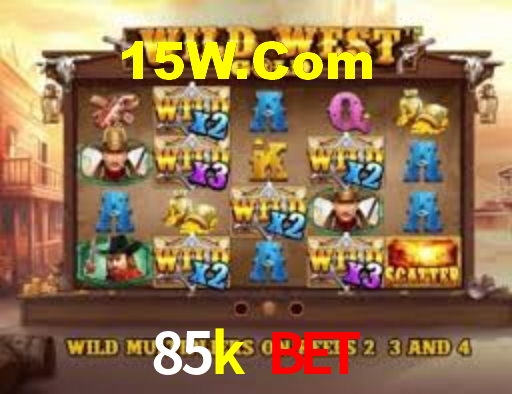 85k bet