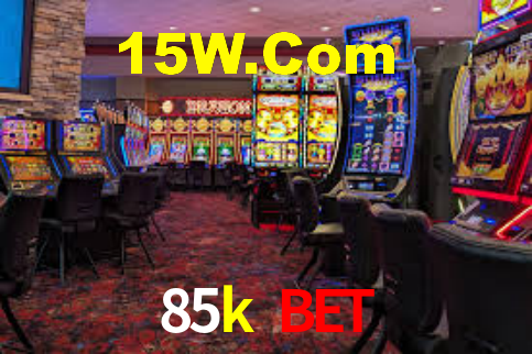 85k bet